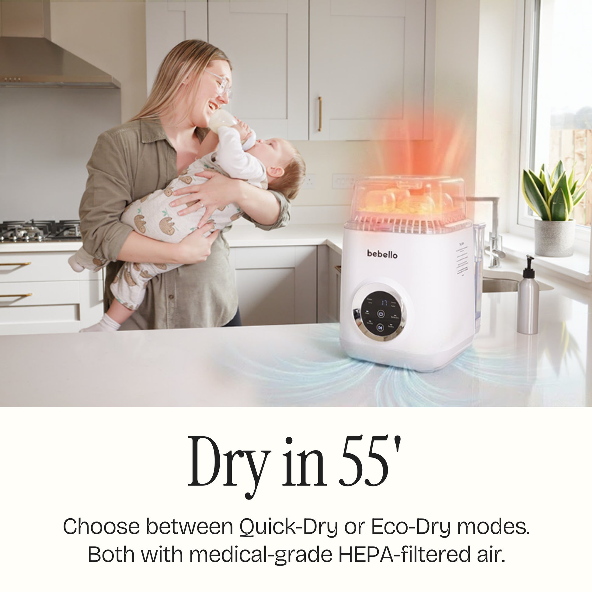 Dry in 55 minutes. Choose between quick dry or eco-dry modes. both with medical-grade HEPA-filtered air