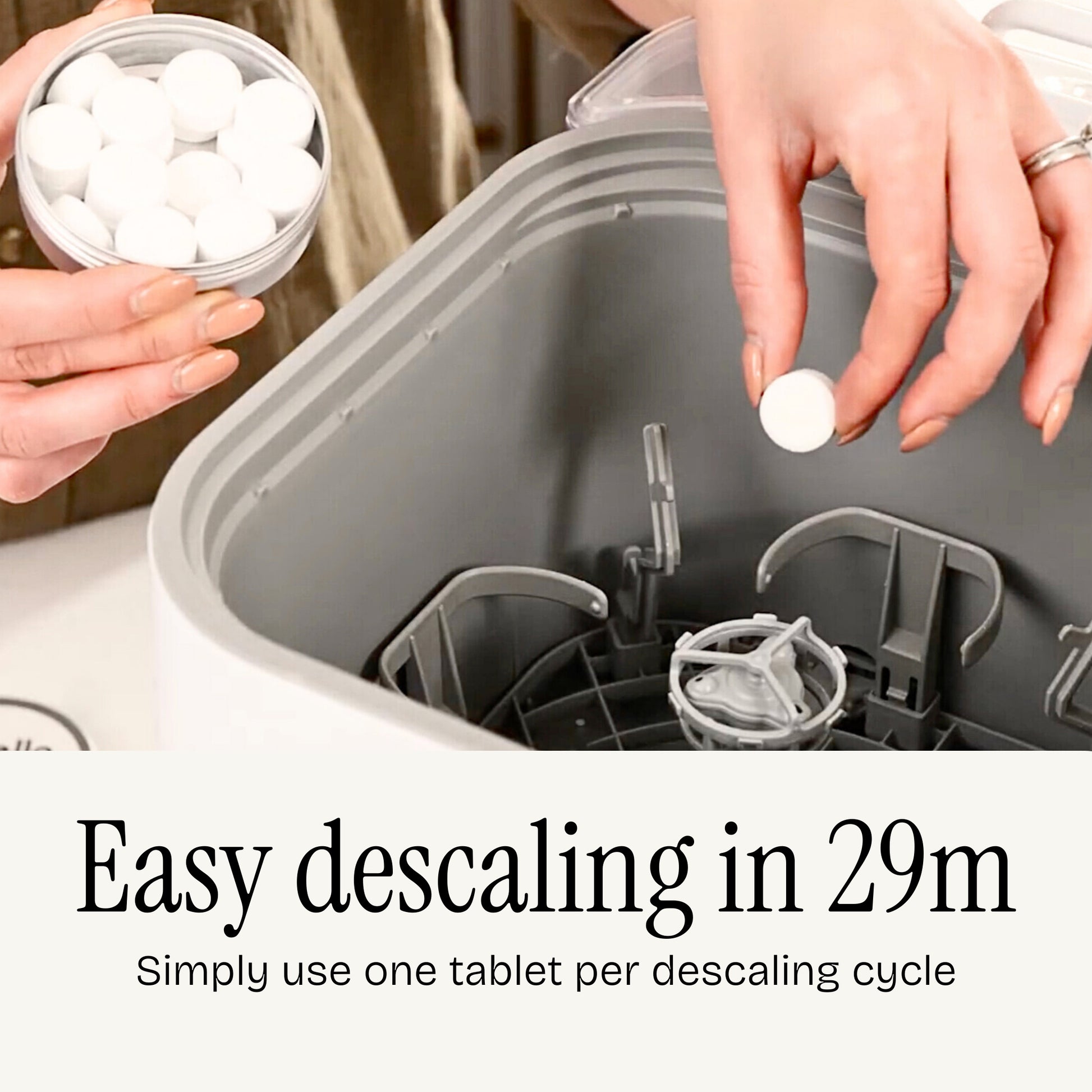 Easy descaling in 29 minutes. simply use one tablet per descaling cycle