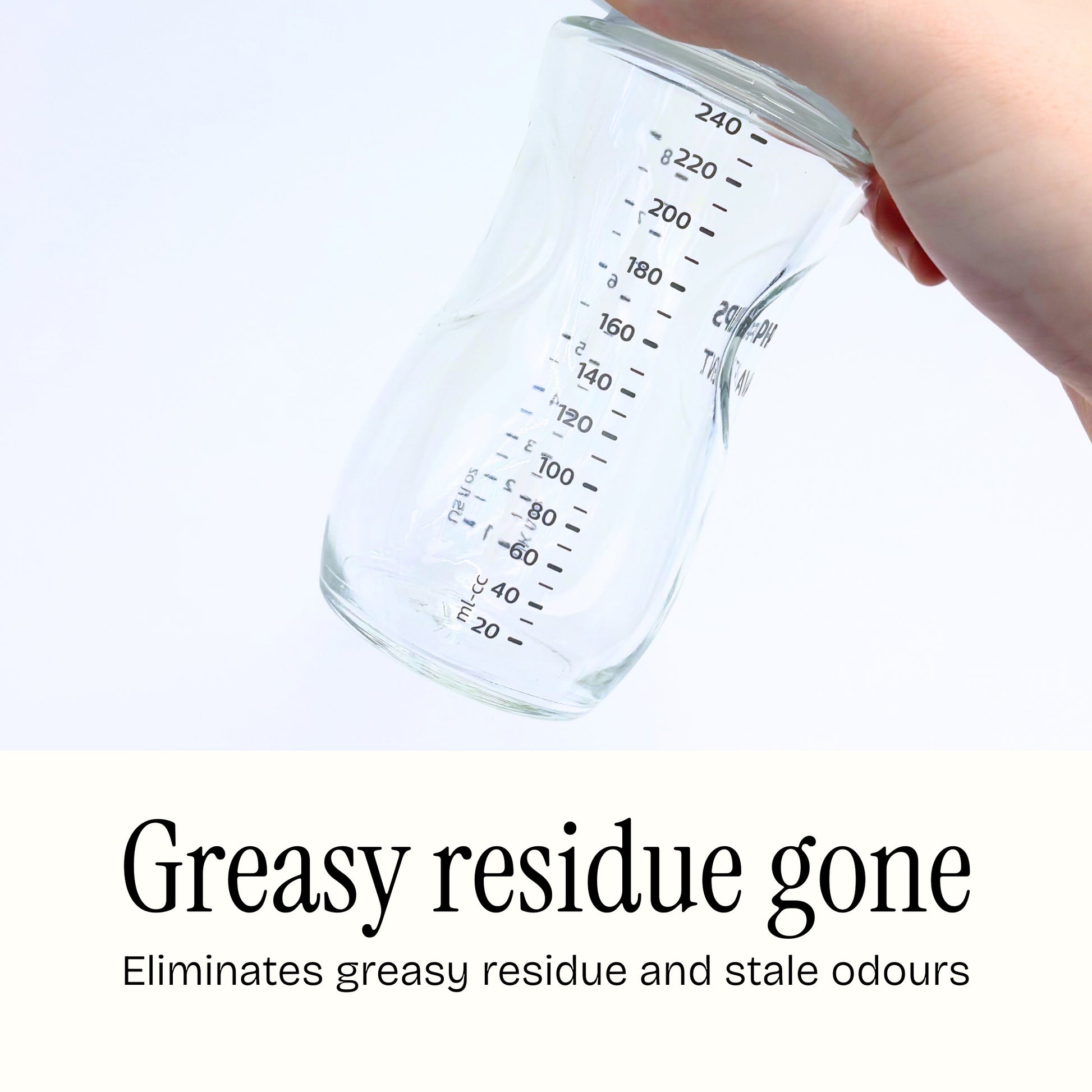 Greasy residue gone. Eliminate greasy residue and stale odours, leaving baby bottles sparkling clean